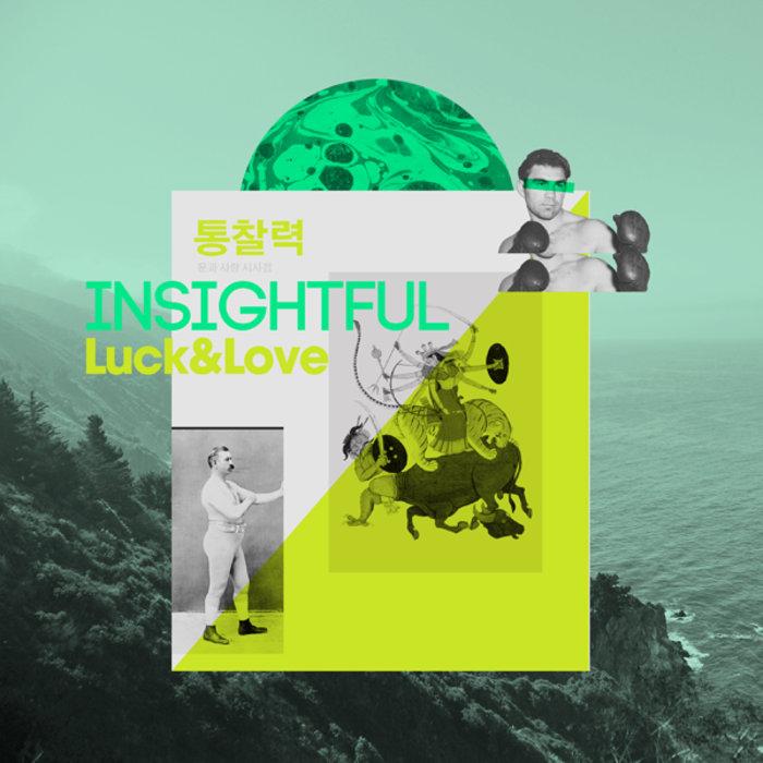 Luck & Love - Insightful