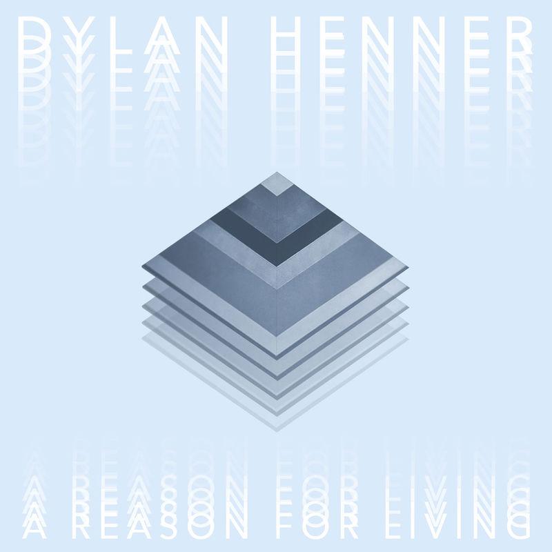 A Reason for Living - Dylan Henner