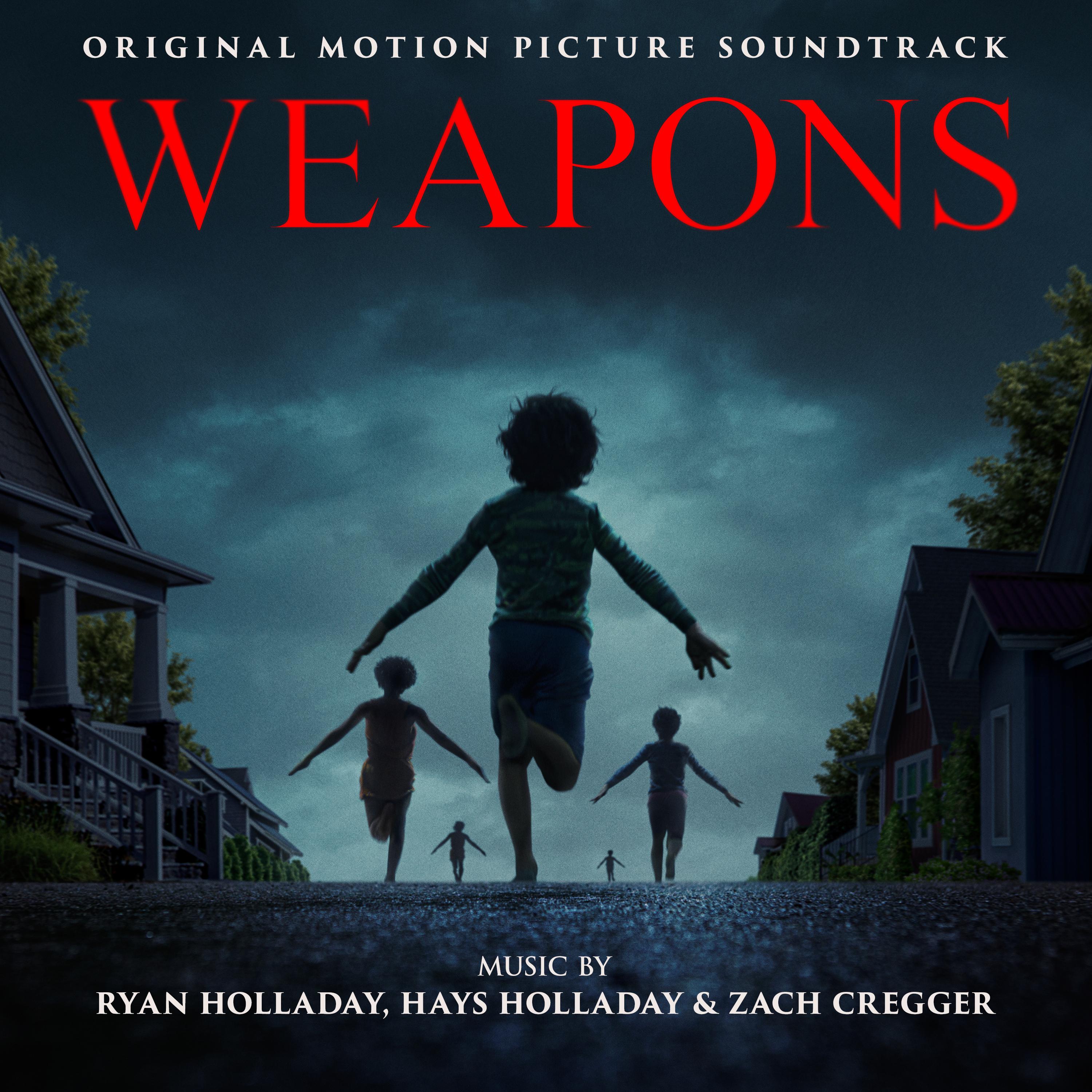 Weapons (Original Motion Picture Soundtrack) - Ryan Holladay, Hays Holladay, Zach Cregger