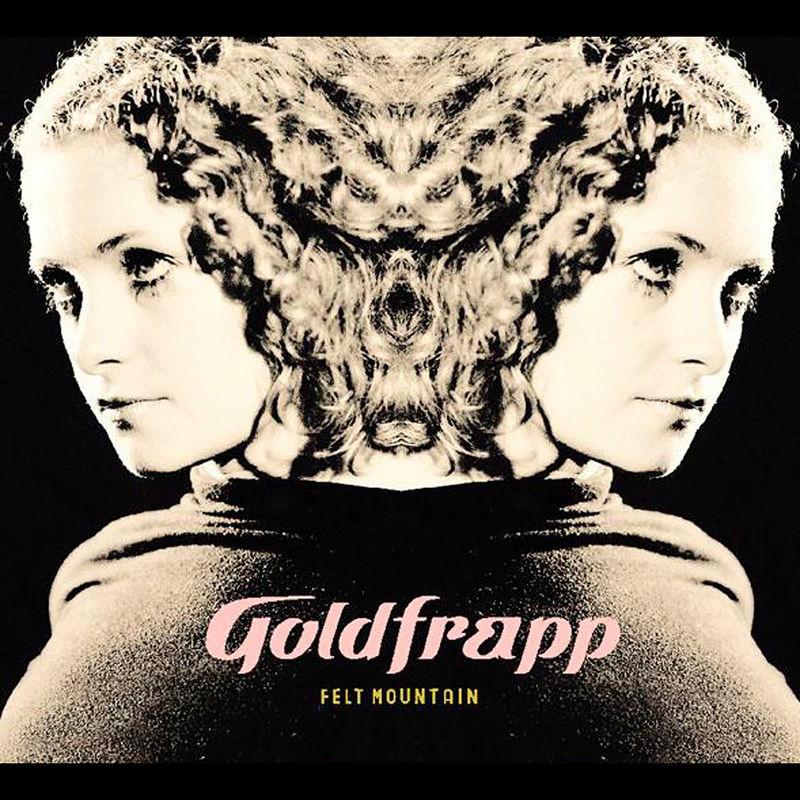 Felt Mountain - Goldfrapp