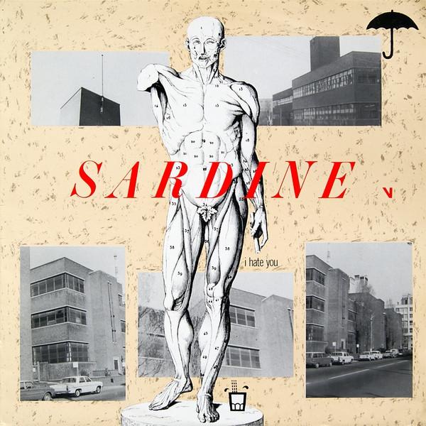 I Hate You - Sardine V