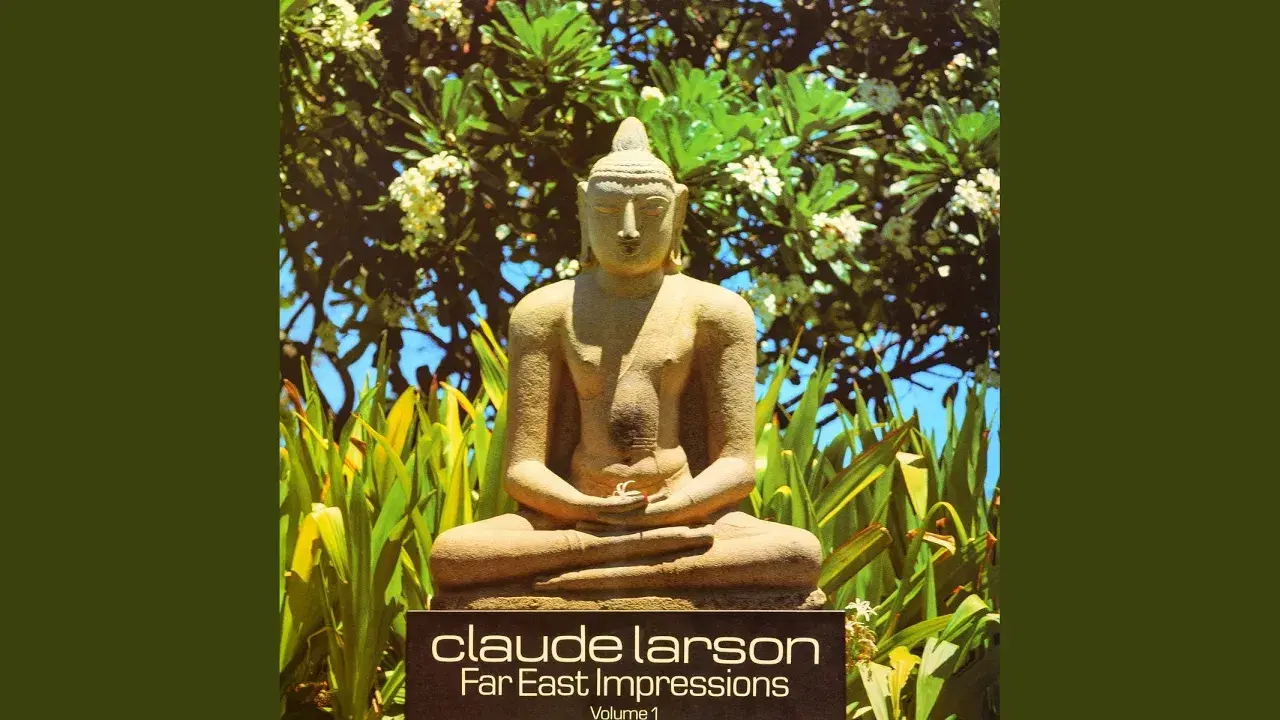Far East Impressions - Claude Larson