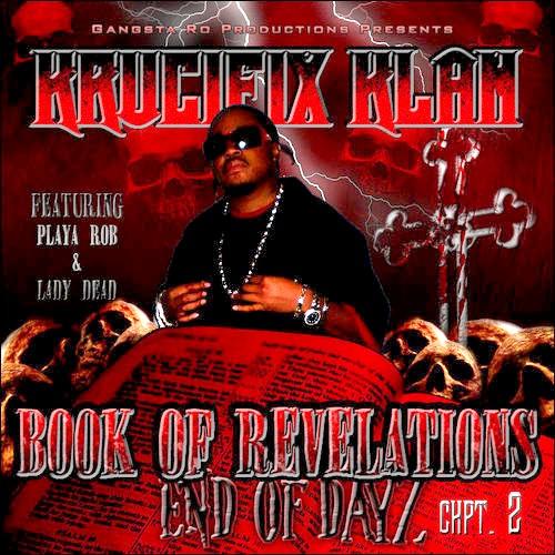Book Of Revelations, Chapter 2: End Of Dayz - Krucifix Klan