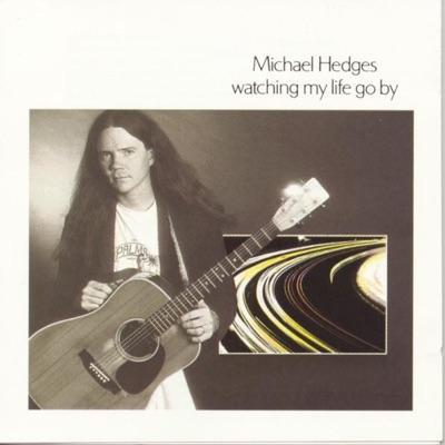  - Michael Hedges