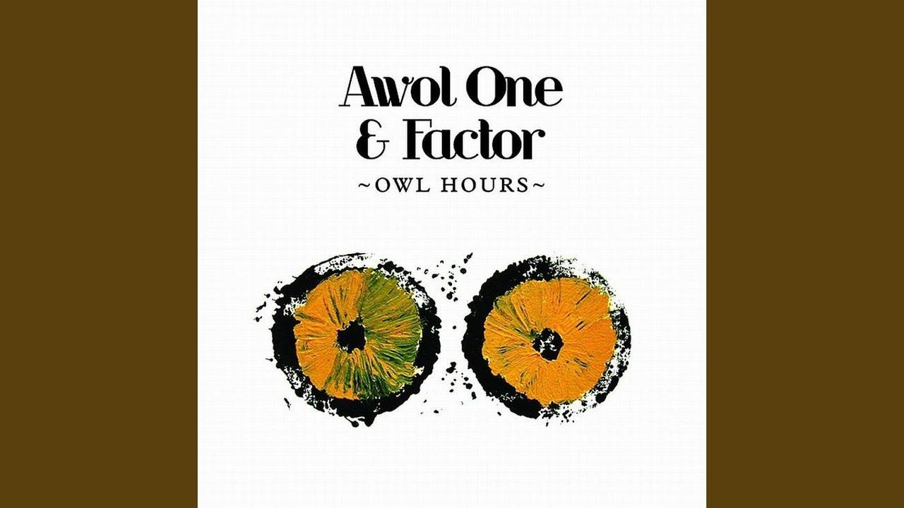  - Awol One and Factor
