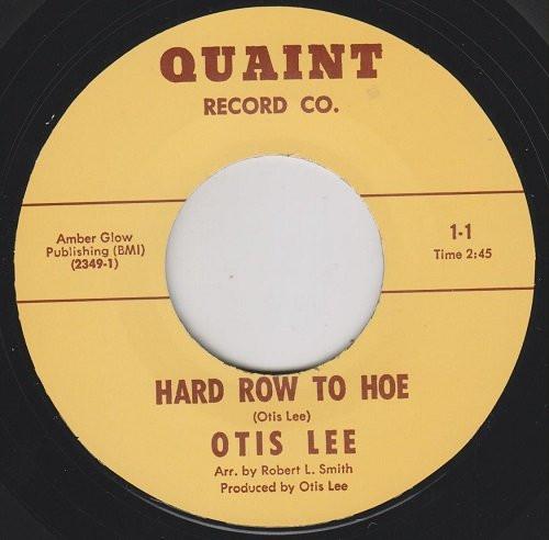 Hard Row To Hoe / They Say I'm A Fool - Otis Lee