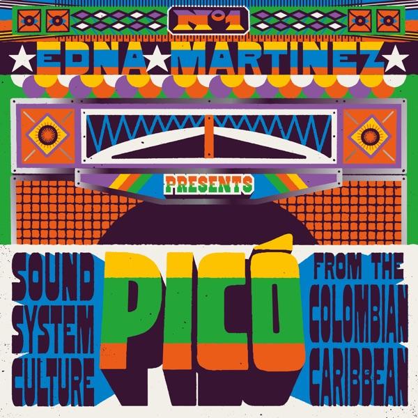 Edna Martinez Presents Picó: Sound System Culture From The Colombian Caribbean - Tabora Jazz Band and Edna Martinez