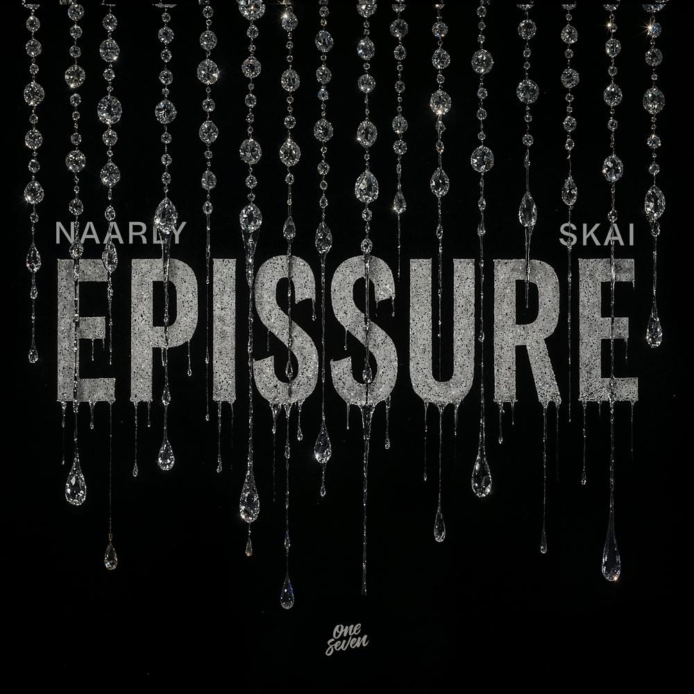 SKAI X Naarly 'Epissure' [One Seven Music] - SKAI X Naarly