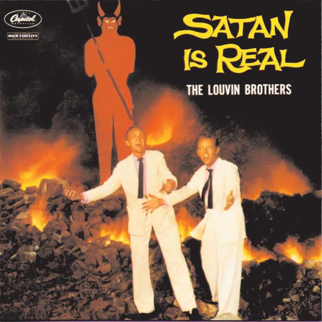 Satan Is Real - The Louvin Brothers