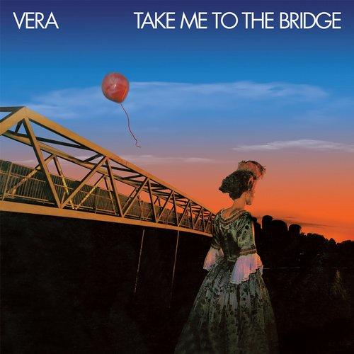The Collection: Take Me to the Bridge / Joey - Vera