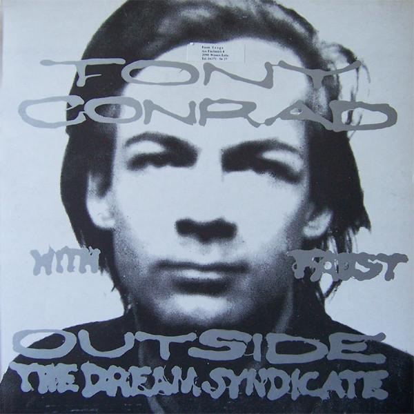 Outside the Dream Syndicate - Tony Conrad with Faust