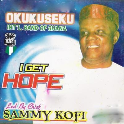  - Okukuseku International Band Of Ghana & Chief Sammy Kofi