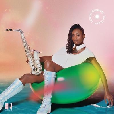We Dream - Lakecia Benjamin