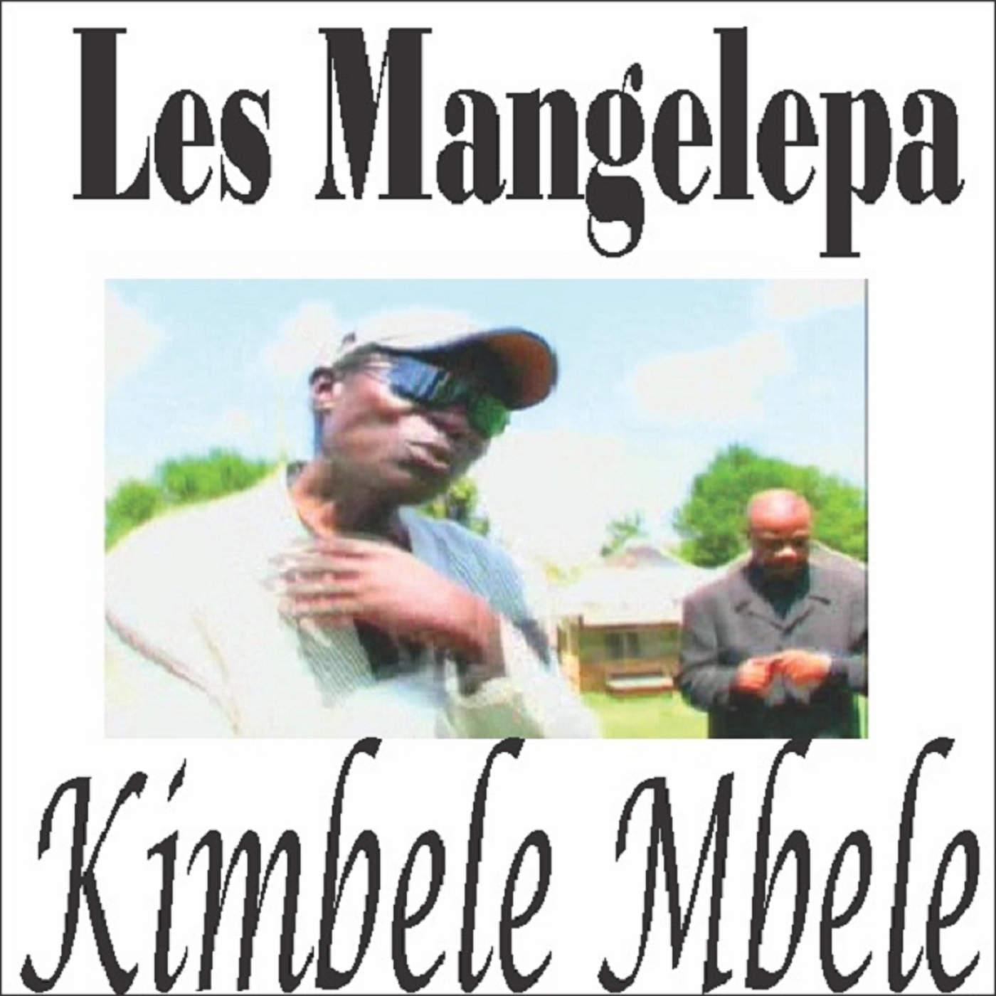Kimbele Mbele - Les Mangelepa