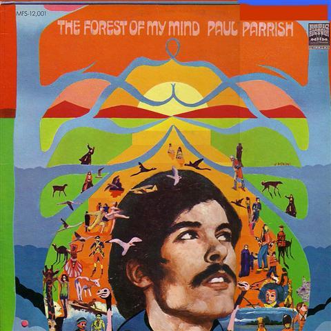 The Forest Of My Mind - Paul Parrish