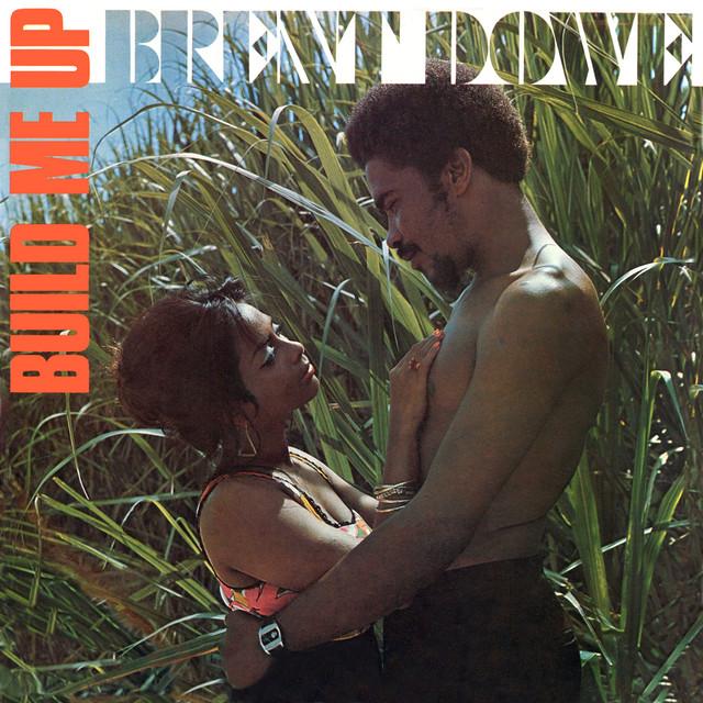 Build Me Up - Brent Dowe