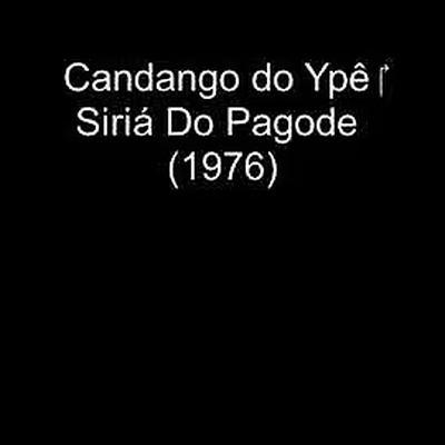  - CANDANGO DO YPÊ