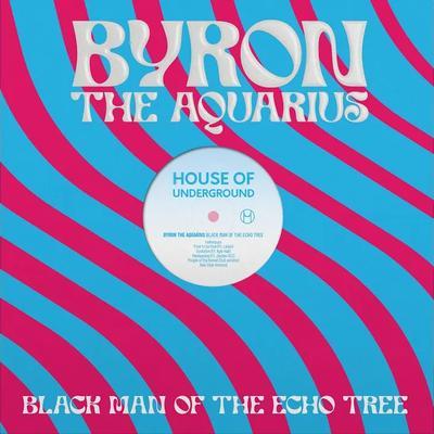 Black Man of the Echo Tree - Byron the Aquarius