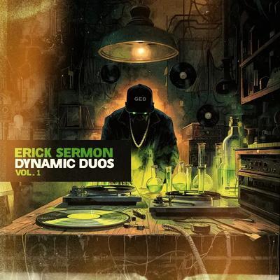 Dynamic Duos - Erick Sermon
