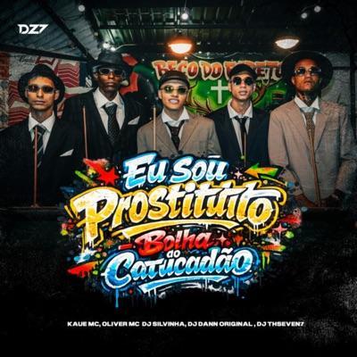  - Kaue Mc, OLIVER MC, Dj Dann Original, and dj thseven7