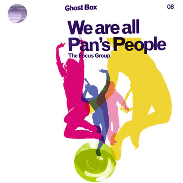 We Are All Pan's People - The Focus Group