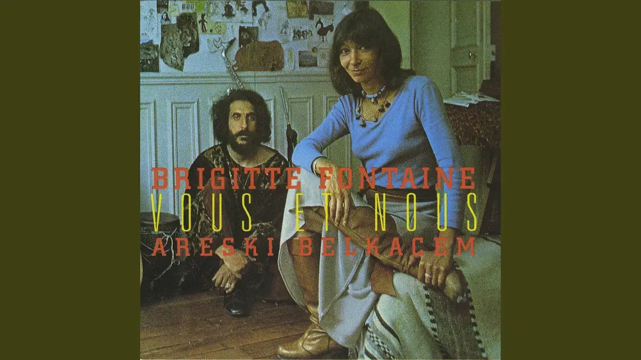 Vous et Nous - Areski Belkacem/Brigitte Fontaine