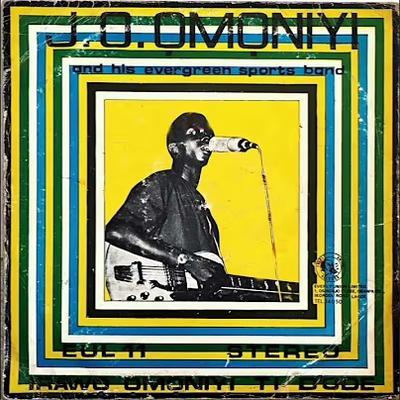  - J.O.Omoniyi & His Evergreen Sports Band 
