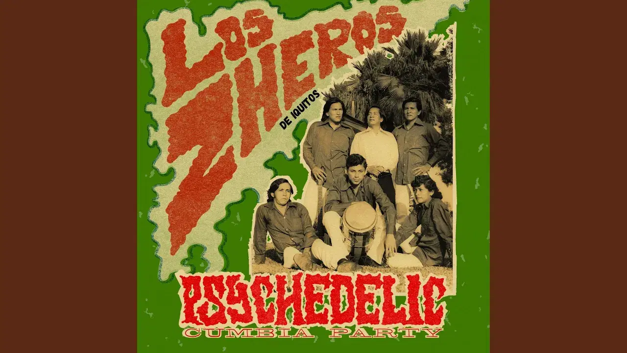 Psychedelic Cumbia Party - Los Zheros De Iquitos, Alvan Bardales
