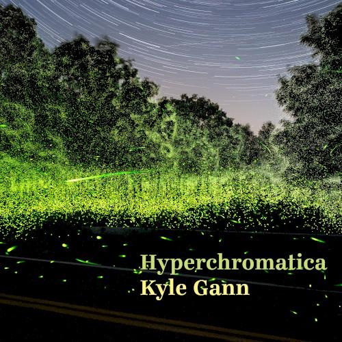 Hyperchromatica - Kyle Gann