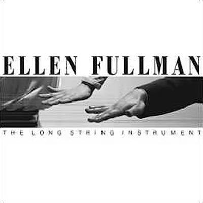 The Long String Instrument - Ellen Fullman