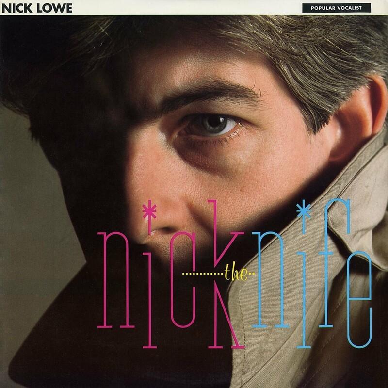 Nick the Knife - Nick Lowe