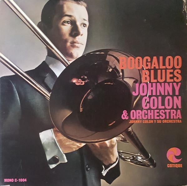 Boogaloo Blues - Johnny Colon