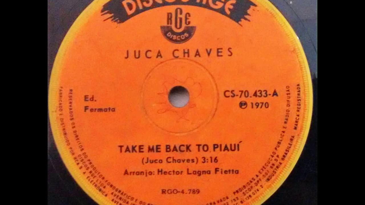 Take Me Back To Piauí / Vou Viver Num Arco-Íris - Juca Chaves