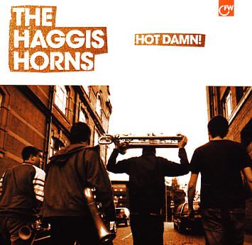Hot Damn! - The Haggis Horns
