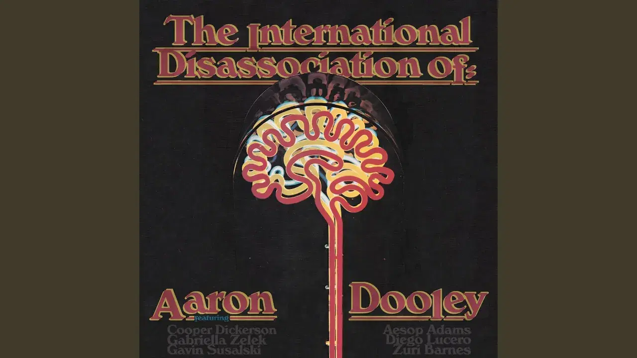 The International Disassociation Of: - Aaron Dooley