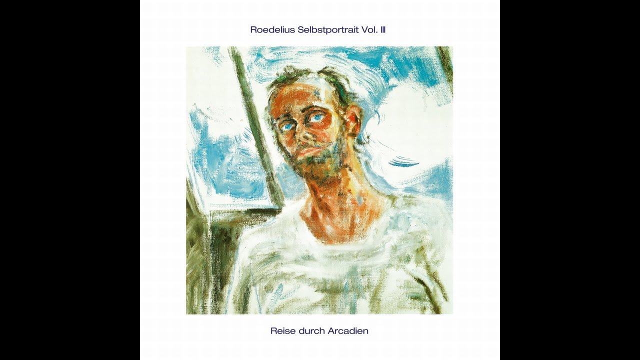 Selbstportrait Vol. III / Reise Durch Arcadien - Hans-Joachim Roedelius
