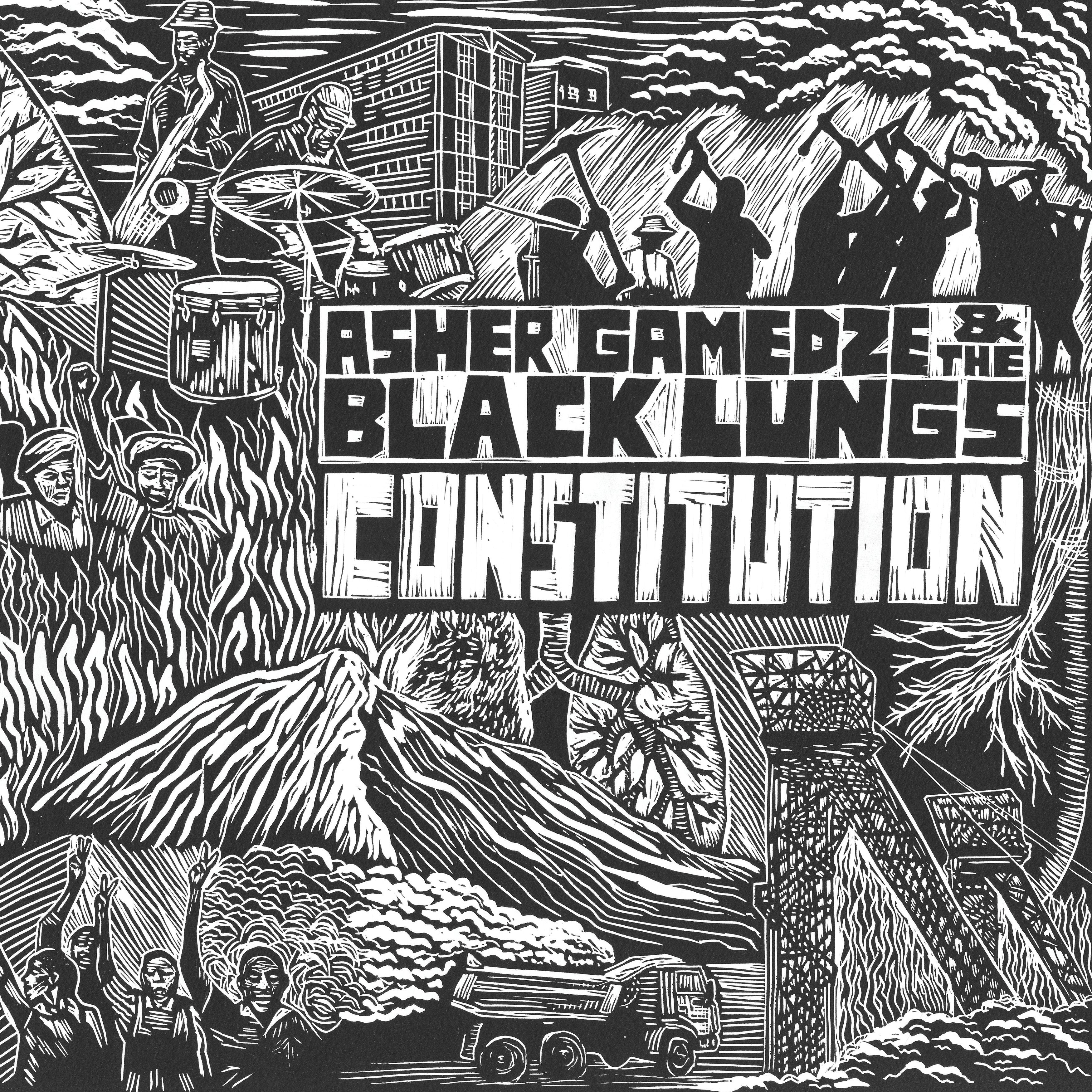 Constitution - Asher Gamedze & The Black Lungs