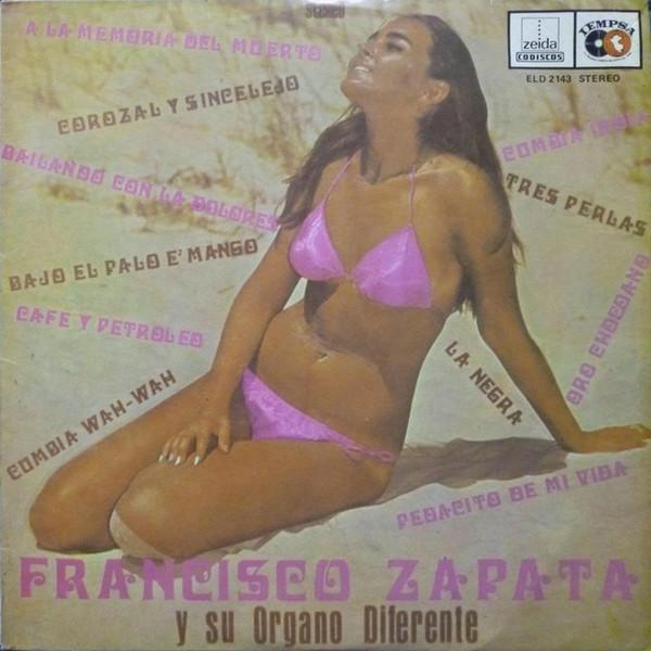 Y Su Organo Diferente  - Francisco Zapata