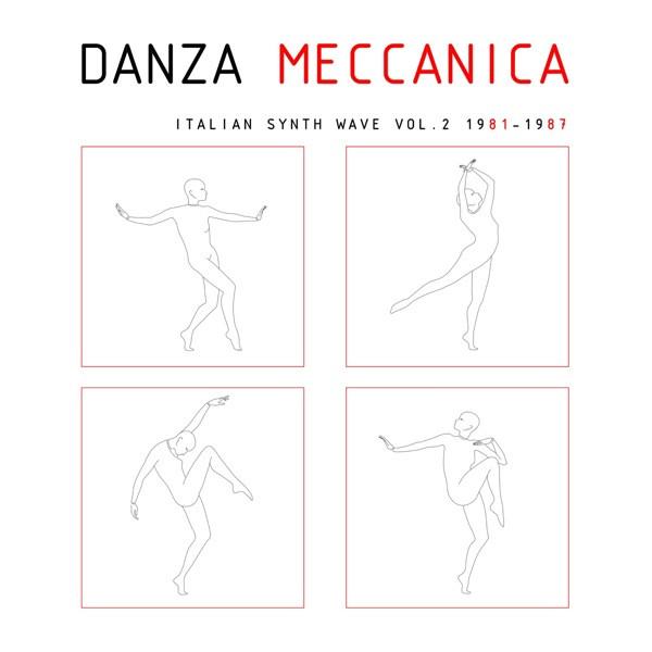MNQ 022 VA / Danza Meccanica Italian Synth Wave VOL 2 1981​-​1987 LP - Jeunesse D'Ivoire