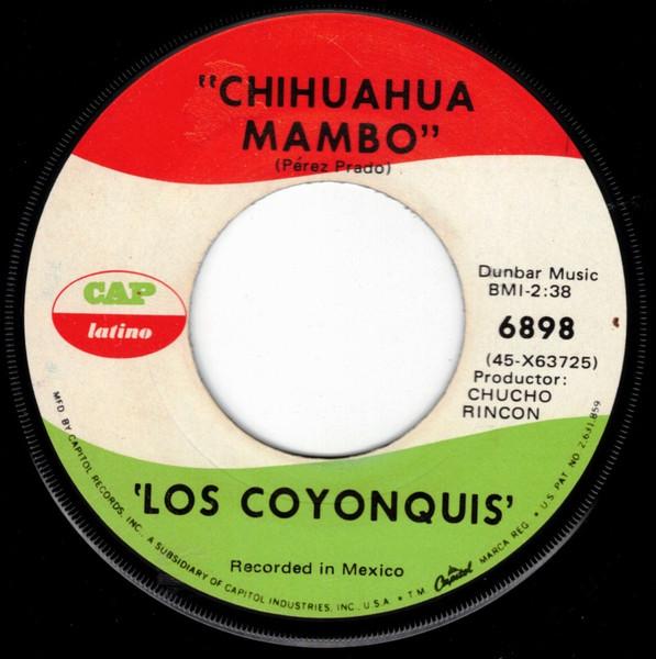 Chihuahua Mambo / Corrido De Tino Nevares - Los Coyonquis
