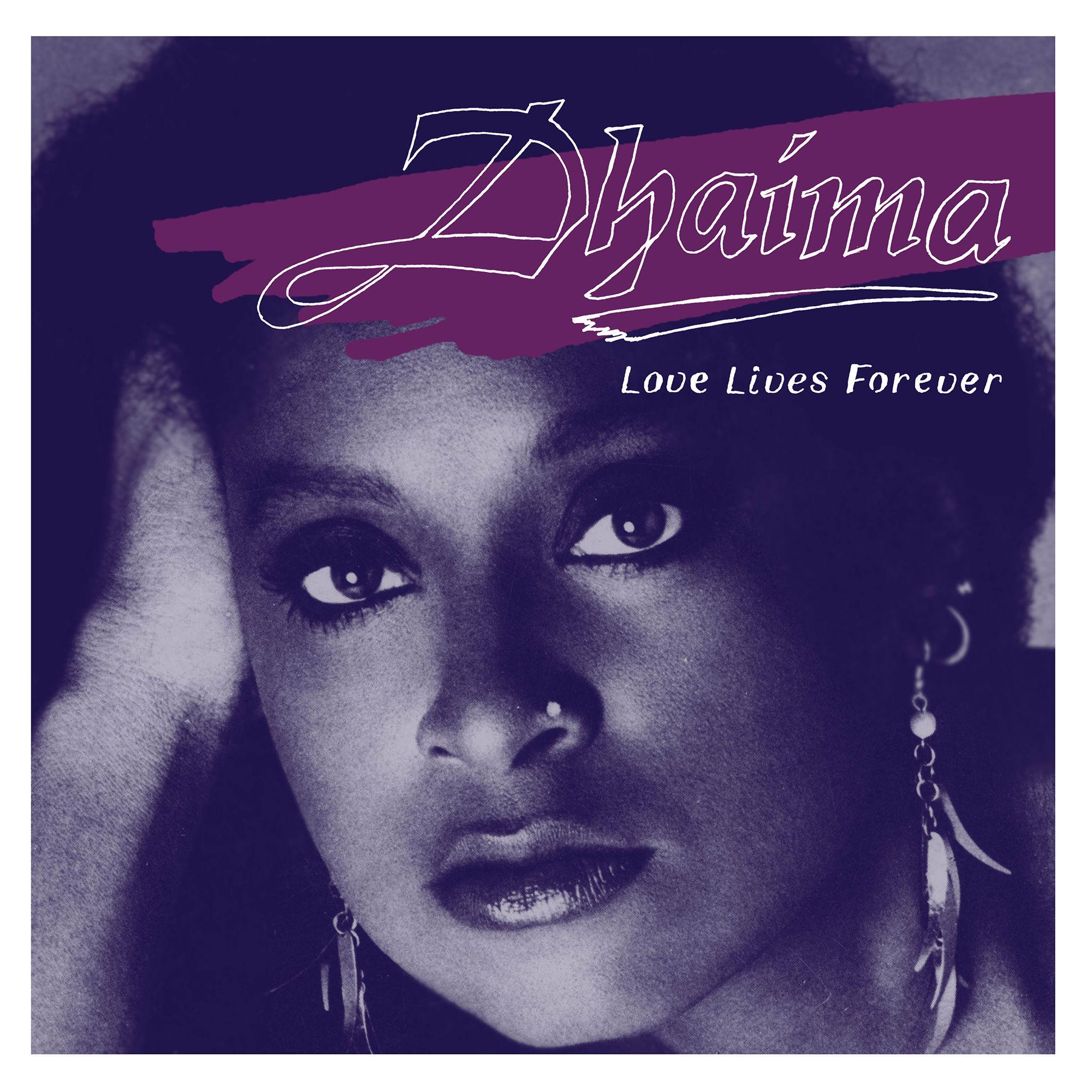 Love Lives Forever - Dhaima