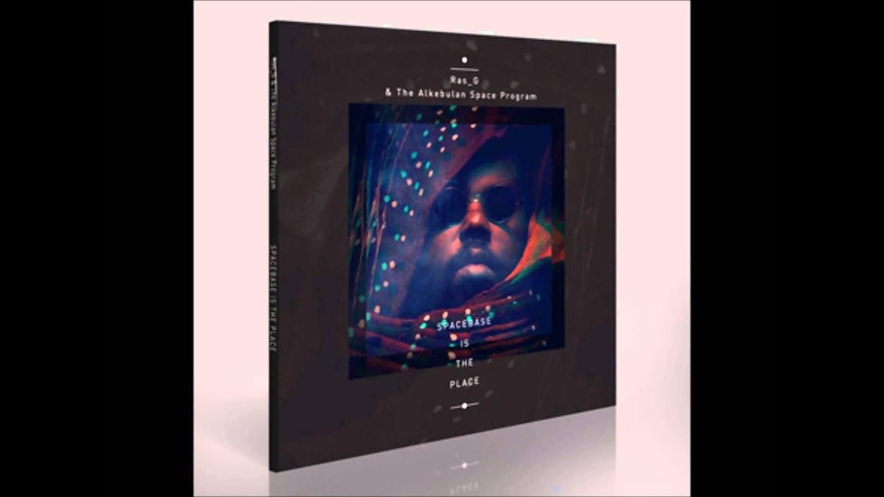 Space Base Is The Place - Ras G & The Alkebulan Space Program