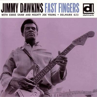 Fast Fingers - Jimmy Dawkins