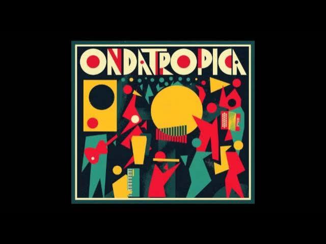 Ondatrópica - Ondatrópica