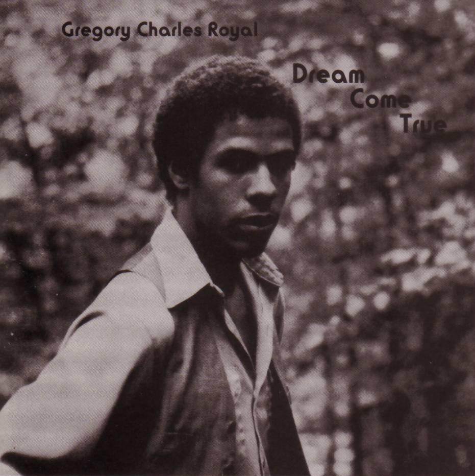 Dream Come True - Gregory Charles Royal