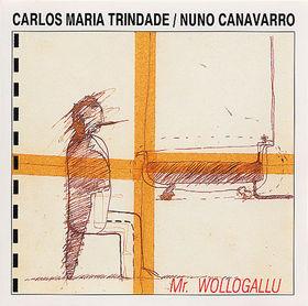 Mr. Wollogallu - Carlos Maria Trindade / Nuno Canavarro