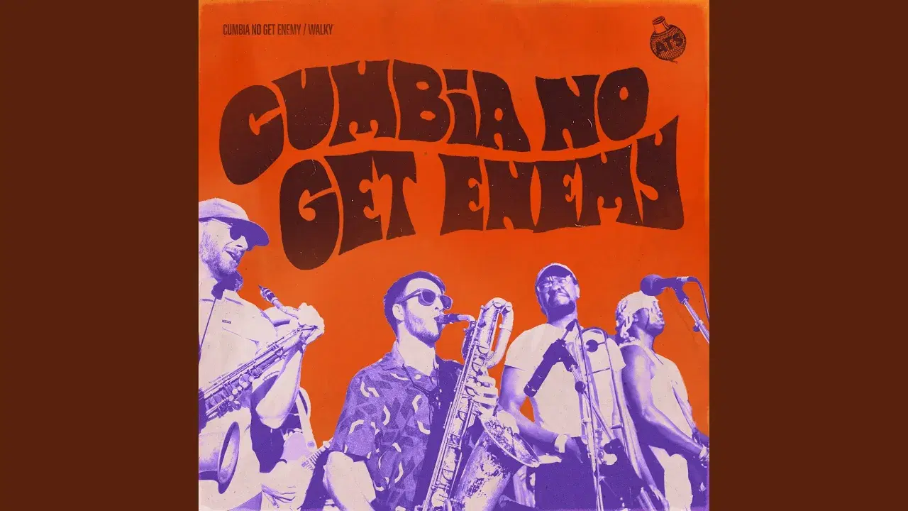  - Cumbia No Get Enemy