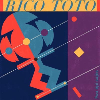 Fwa Épi Sajès - Rico Toto