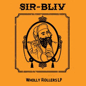 Wholly Rollers LP - Sir-Bliv