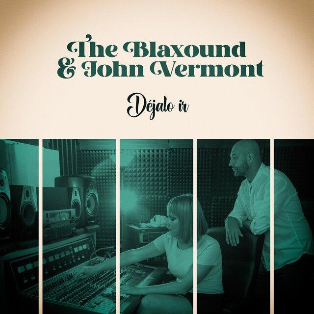 No Es Por Ti / Qué Más Te Da? - The Blaxound & John Vermont